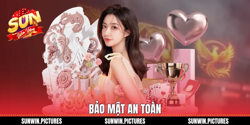 Bảo mật an toàn