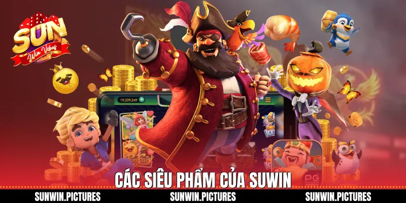Các siêu phẩm của Suwin