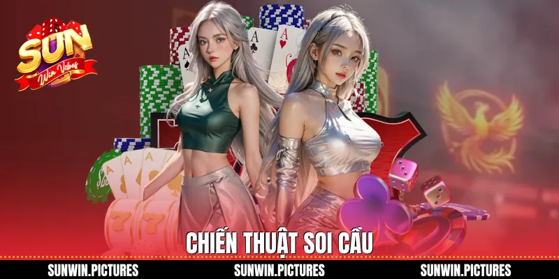 Chiến thuật soi cầu