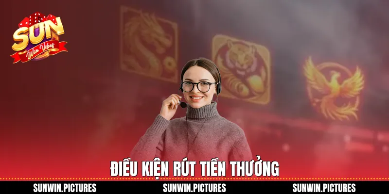 Điều kiện rút tiền thưởng