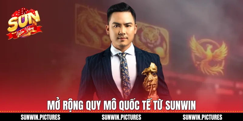 Mở rộng quy mô quốc tế từ Sunwin