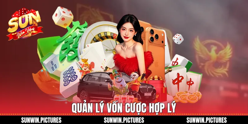 Quản lý vốn cược hợp lý