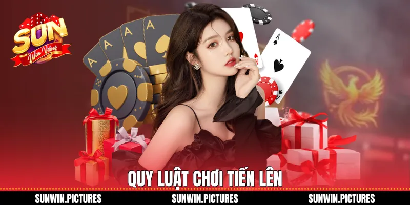 Quy luật chơi tiến lên