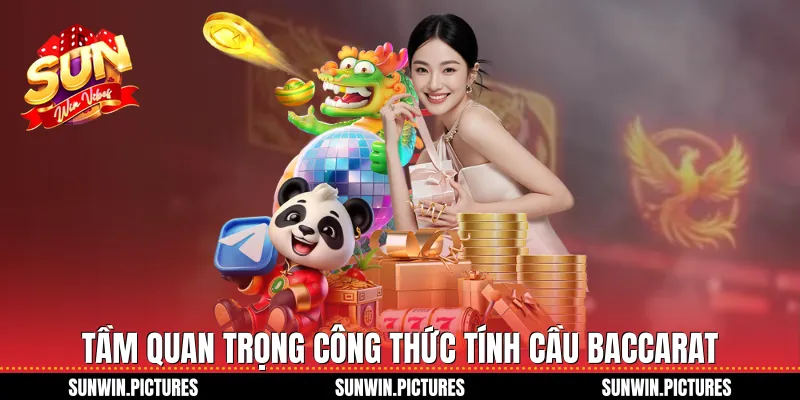 Tầm quan trọng công thức tính cầu baccarat