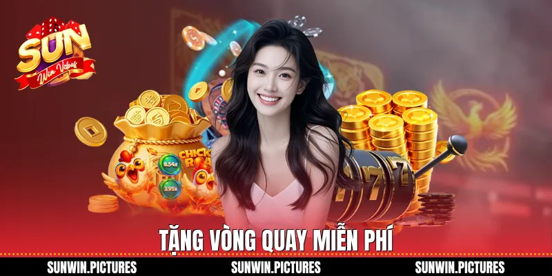 Tặng vòng quay miễn phí