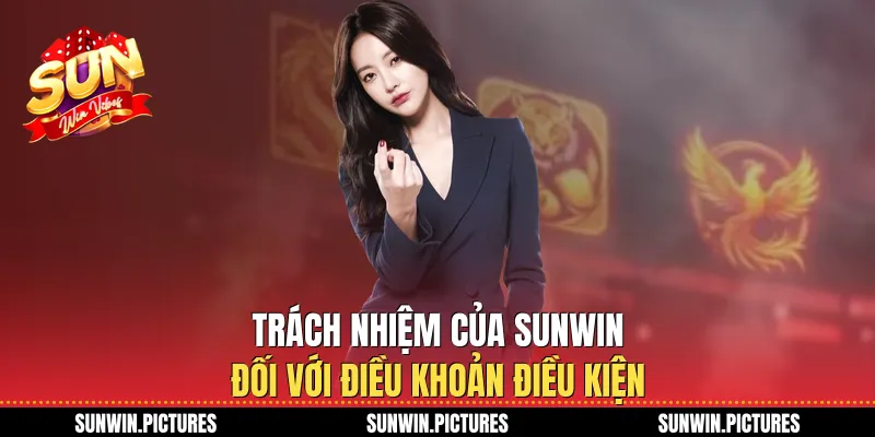 Trách nhiệm của Sunwin đối với điều khoản điều kiện