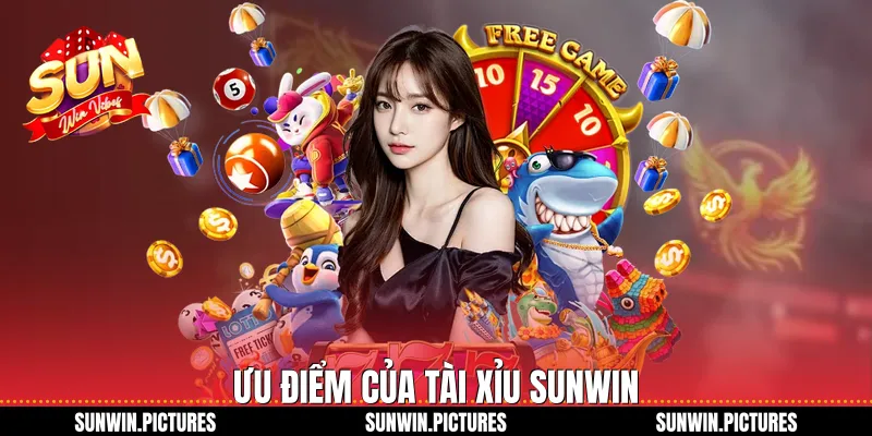 Ưu điểm của tài xỉu Sunwin