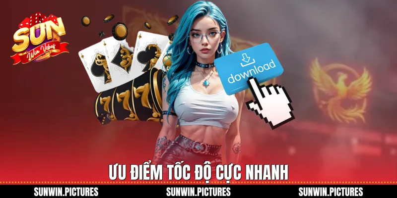 Ưu điểm tốc độ cực nhanh